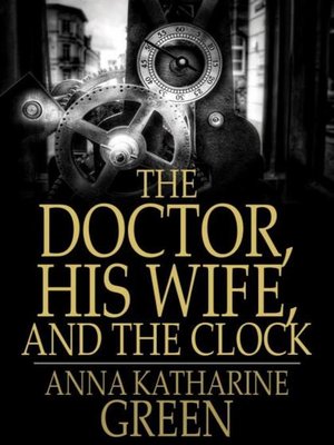cover image of The Doctor, His Wife, and the Clock